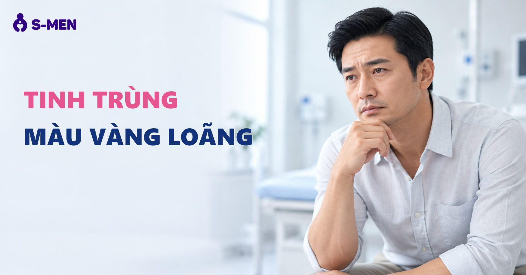 Tinh Trùng Màu Vàng Loãng Là Dấu Hiệu Gì? Nguyên Nhân Và Cách Chăm Sóc