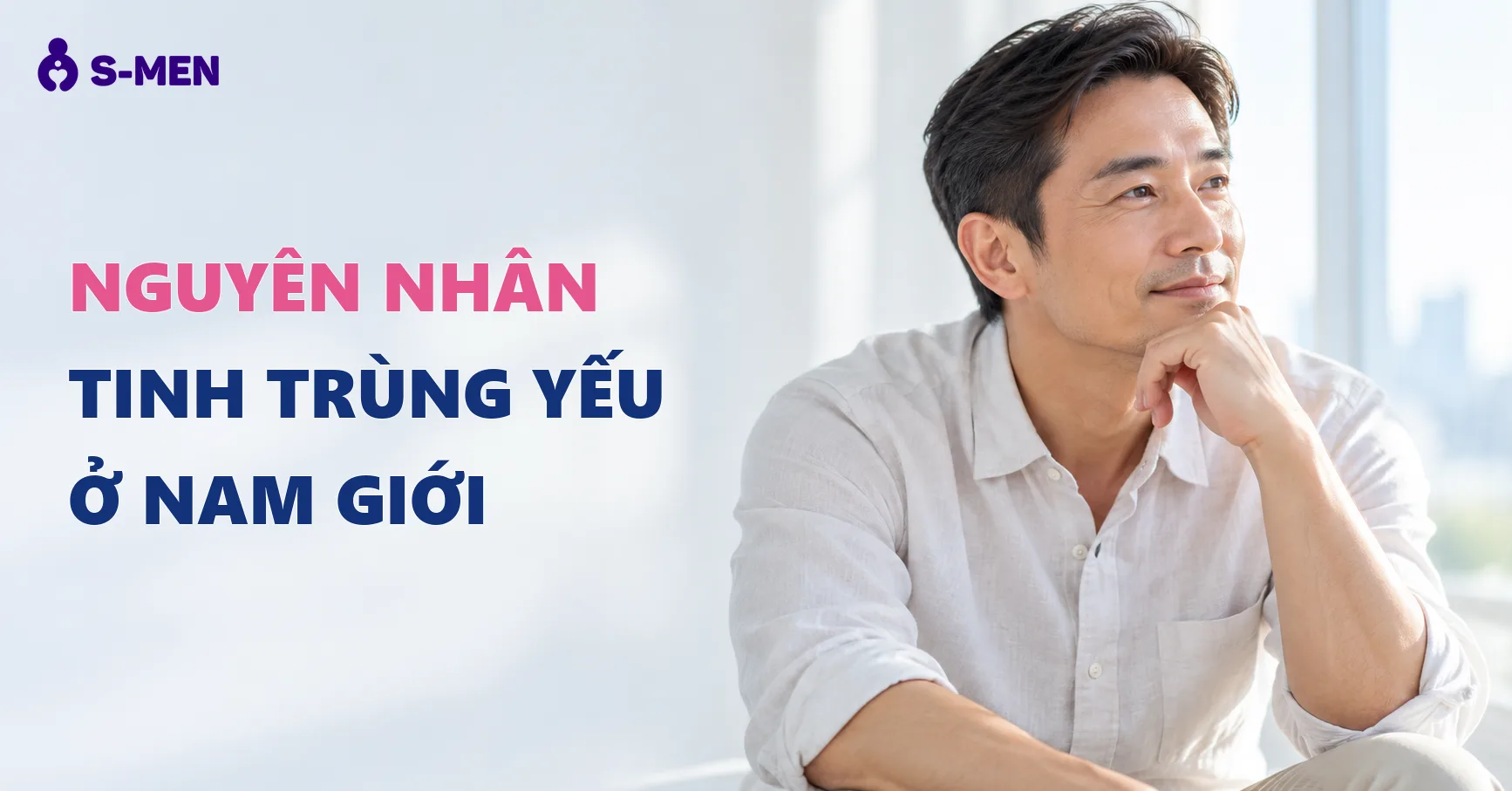 Nguyên Nhân Tinh Trùng Suy Giảm Ở Nam Giới Và Cách Cải Thiện