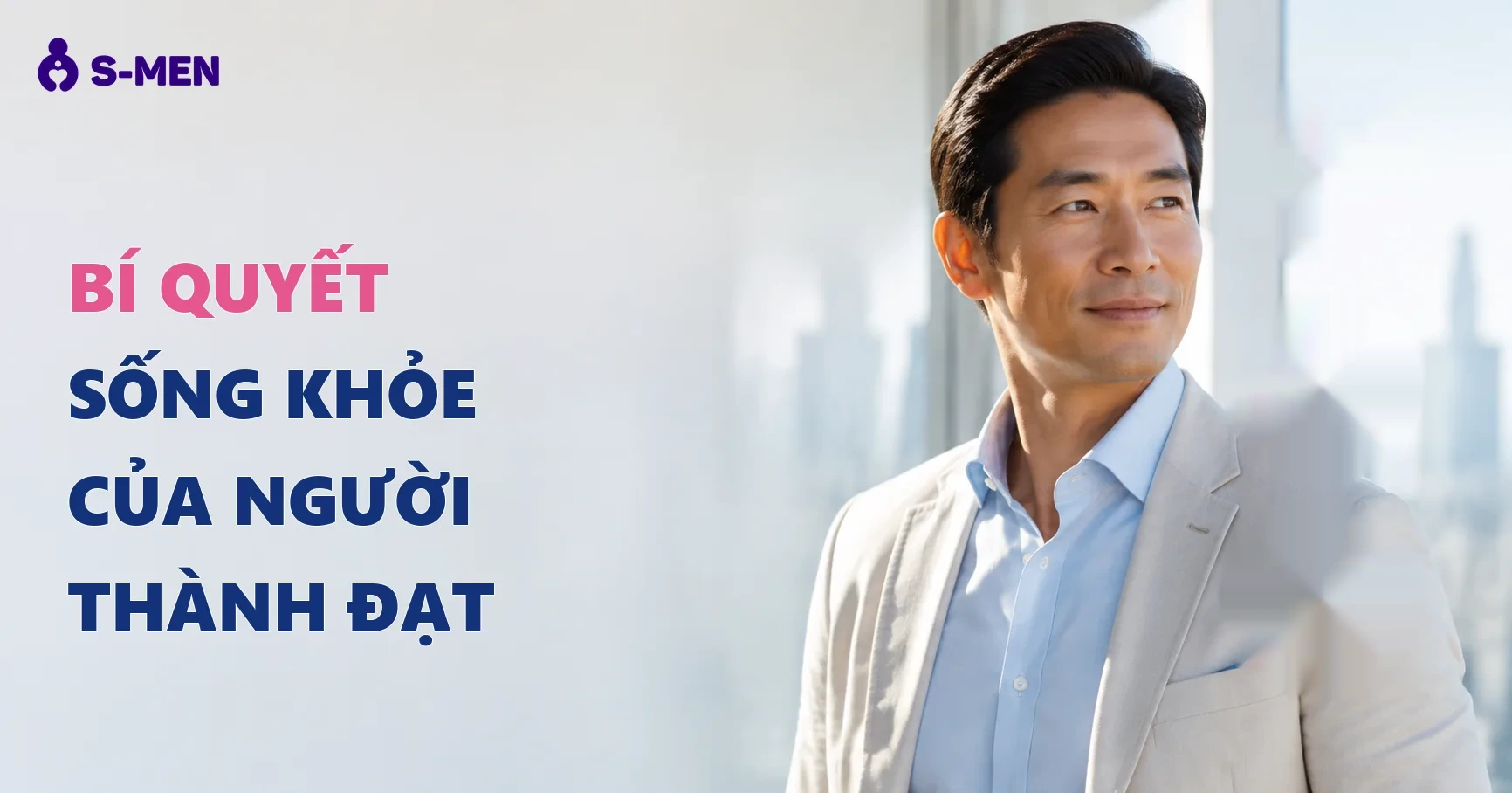Bí Quyết Sống Khỏe Của Người Thành Đạt: Nền Tảng Cho Nam Giới Bận Rộn