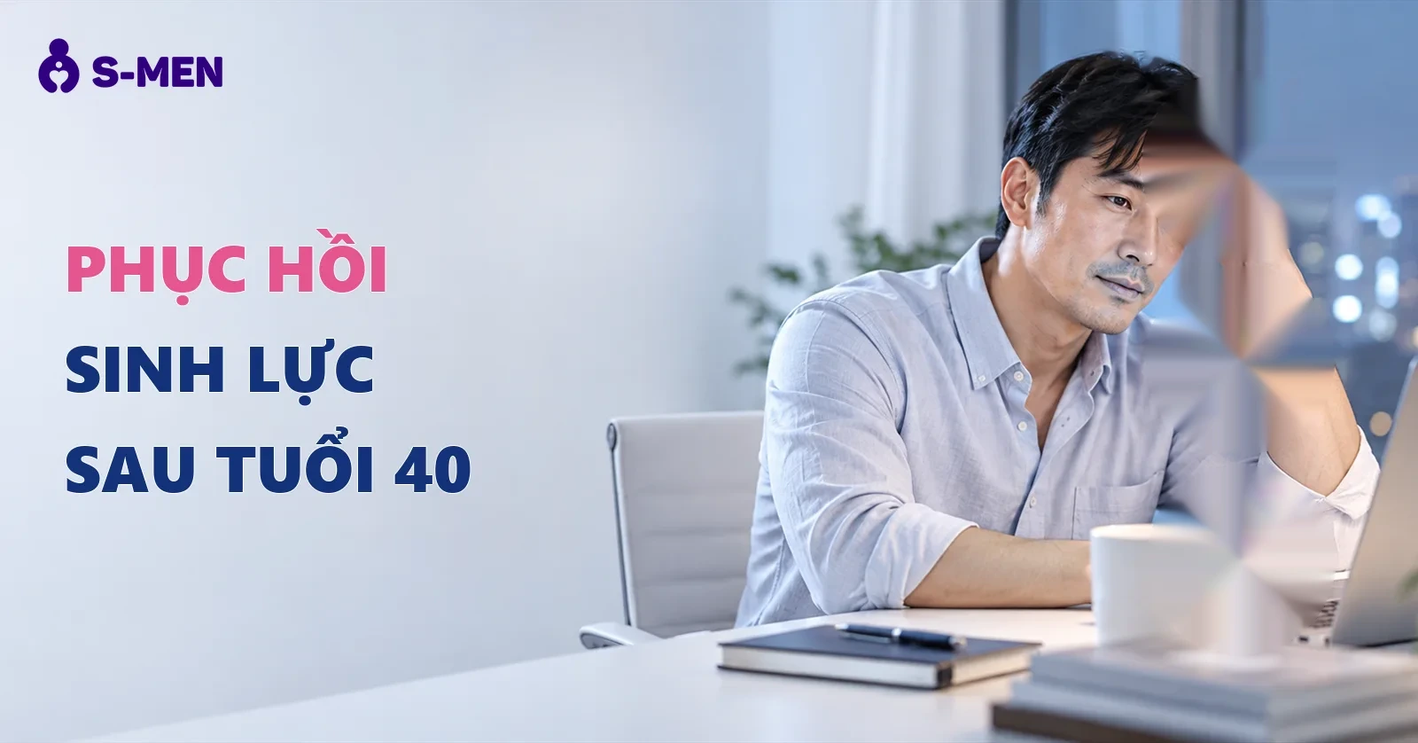 Cách phục hồi sinh lực sau tuổi 40 cho nam giới: nên bắt đầu từ đâu